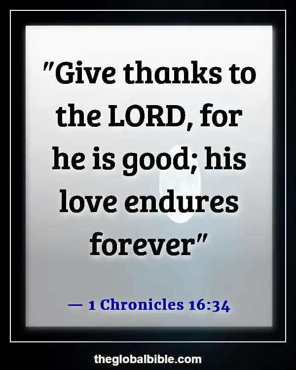 Bible Verses About God’s Unconditional Love for Us (1 Chronicles 16:34)