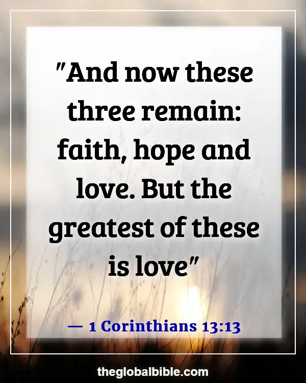 Bible Verses About Relationships and Friendships (1 Corinthians 13:13)