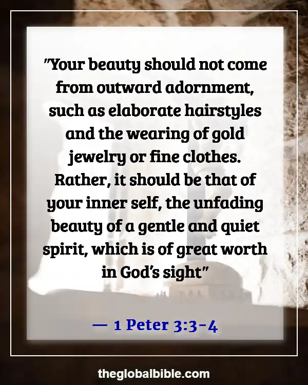 Bible Verses About Finding And Choosing A Good Woman (1 Peter 3:3-4)