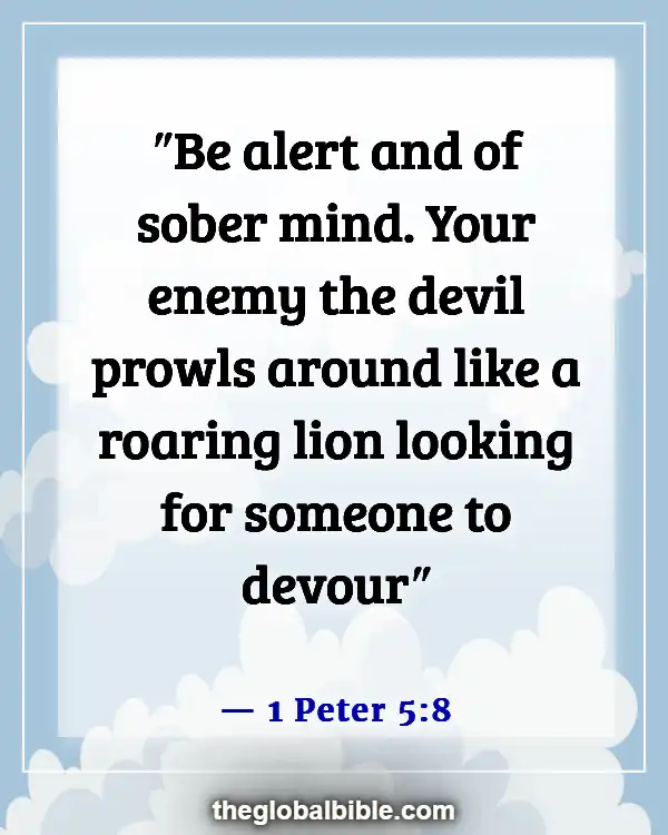 Bible Verses About Guarding Your Heart and Mind (1 Peter 5:8)