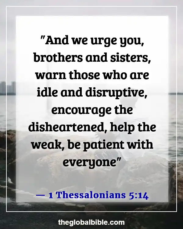 Bible Verses About Relationships and Friendships (1 Thessalonians 5:14)