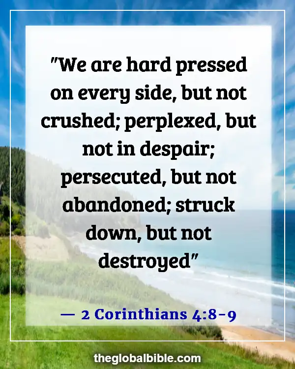 Sometimes God Allows Us to Go Through Difficult Times Scripture (2 Corinthians 4:8-9)