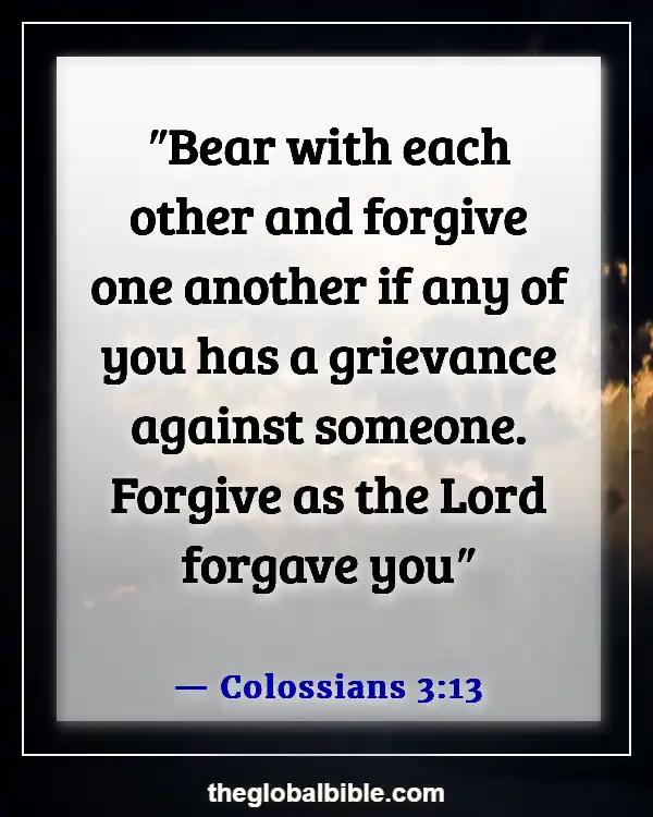 Bible Verses About Relationships and Friendships (Colossians 3:13)