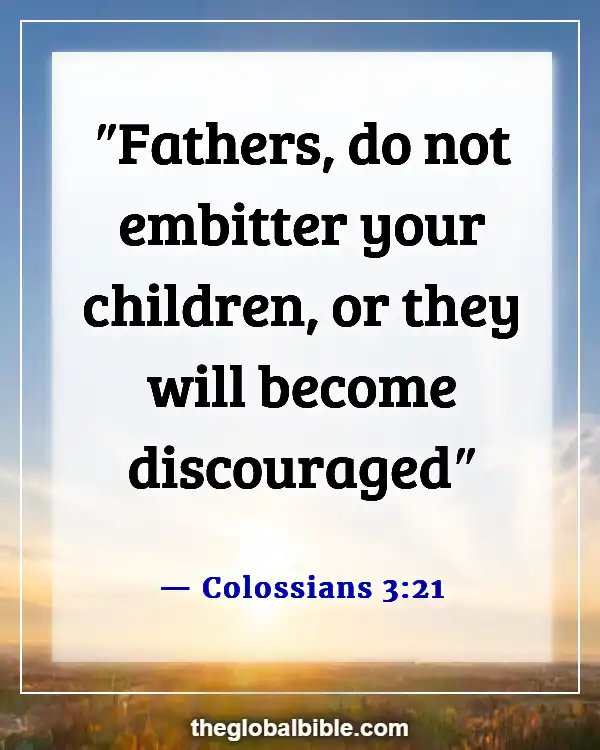 Bible Verses About Taking Care of Your Parents (Colossians 3:21)