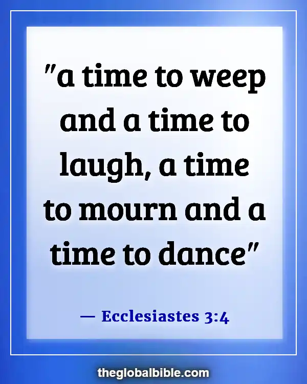 Bible Verses About Singing and Dancing for the Lord (Ecclesiastes 3:4)