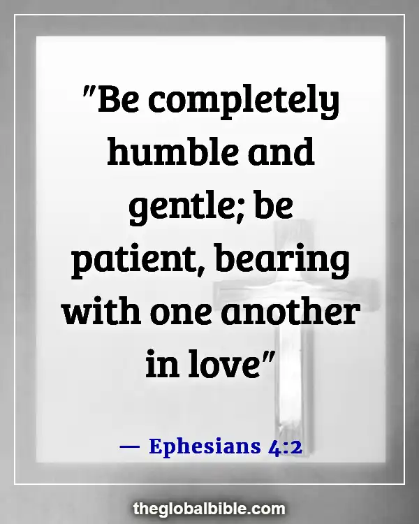 Bible Verse About Friendship Between Man and Woman (Ephesians 4:2)