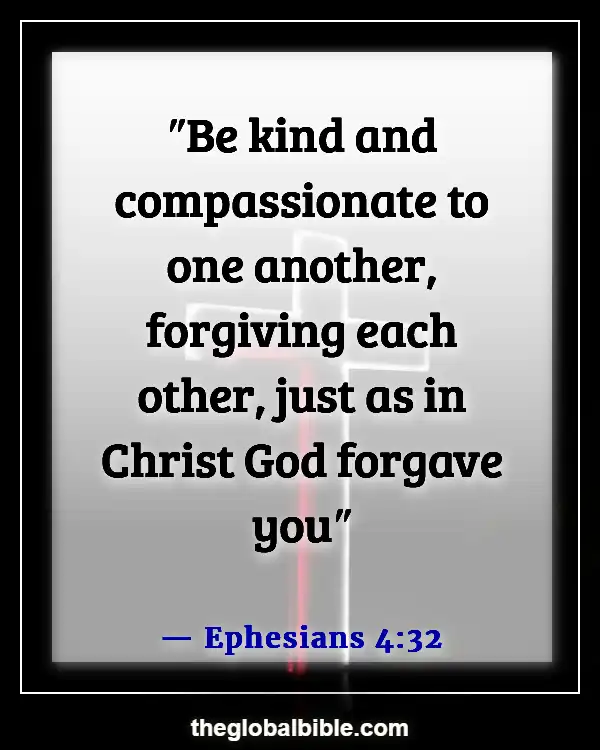 Bible Verses About Relationships and Friendships (Ephesians 4:32)