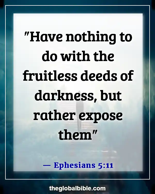 Bible Verses About Not Following The World (Ephesians 5:11)