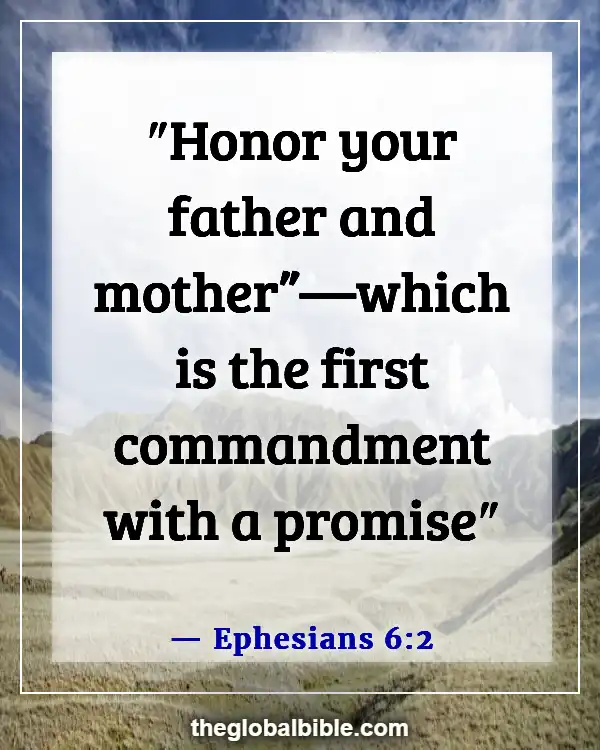 Bible Verses About Taking Care of Your Parents (Ephesians 6:2)
