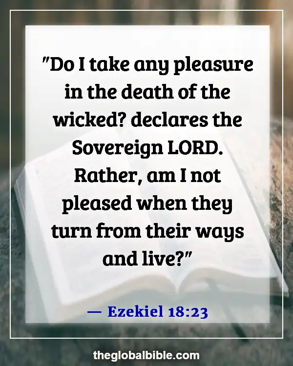 Bible Verses About God’s Love For Unbelievers (Ezekiel 18:23)