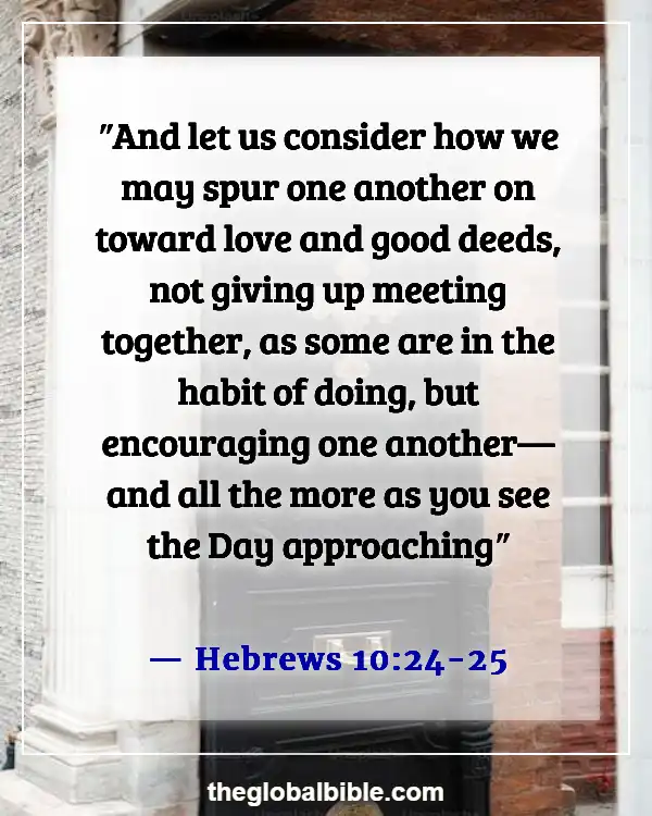 God Is Always Waiting for Us Bible Verse (Hebrews 10:24-25)