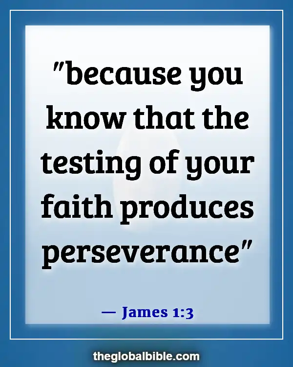 Bible Verses About Waiting on God to Answer Prayer (James 1:3)