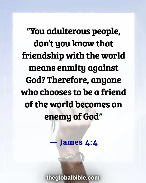 Bible Verses About Not Following The World (James 4:4)