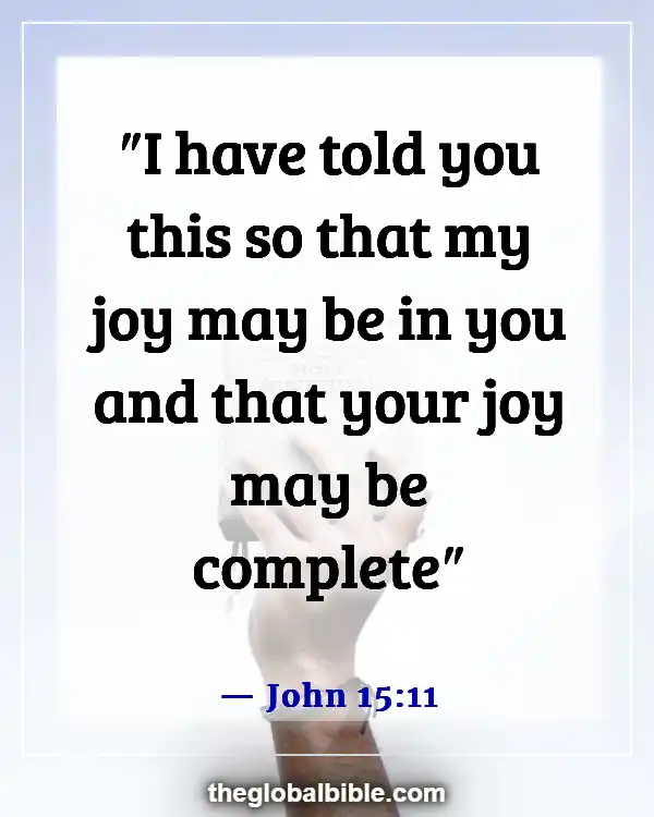 Bible Verses About Not Letting the Devil Steal Your Joy (John 15:11)