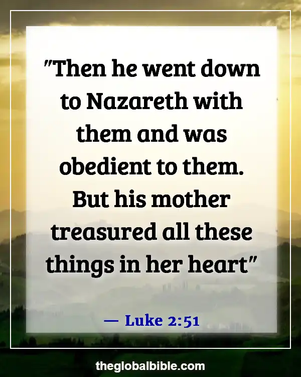 Bible Verses About Taking Care of Your Parents (Luke 2:51)