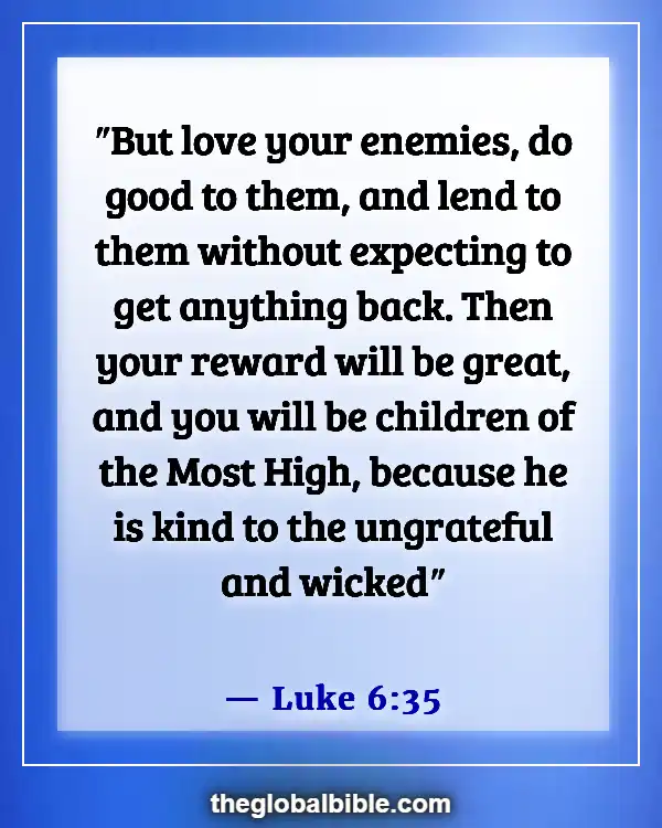 Bible Verses About God’s Love For Unbelievers (Luke 6:35)