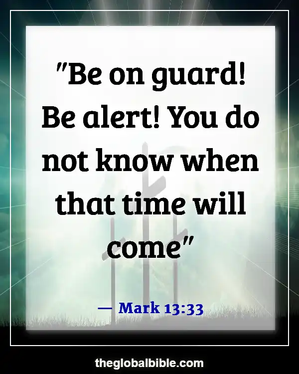 Bible Verses About Being Ready for the Coming of the Lord (Mark 13:33)