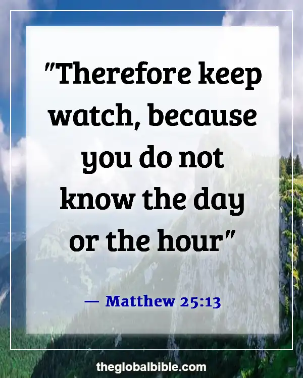 Bible Verses About Being Ready for the Coming of the Lord (Matthew 25:13)