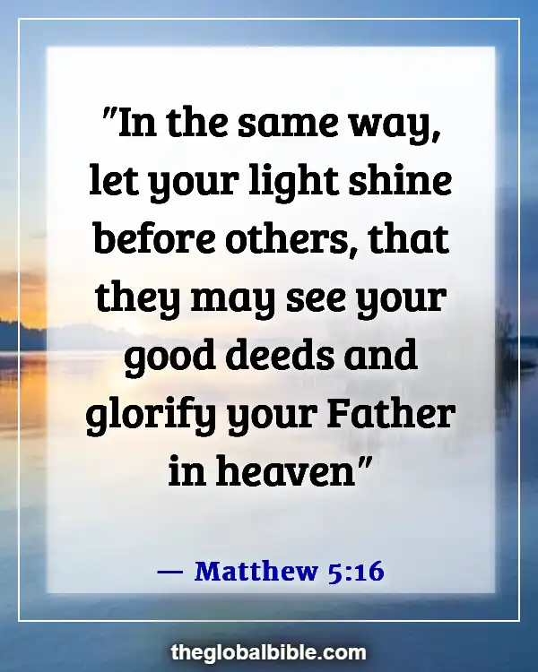 Bible Verses About God’s Love For Unbelievers (Matthew 5:16)