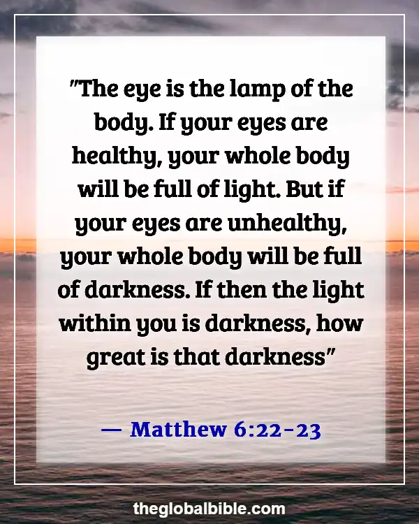 Bible Verses About Protecting Your Eyes and Ears (Matthew 6:22-23)