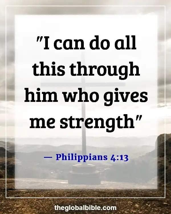 Bible Verses That Help Overcome Anxiety and Depression (Philippians 4:13)