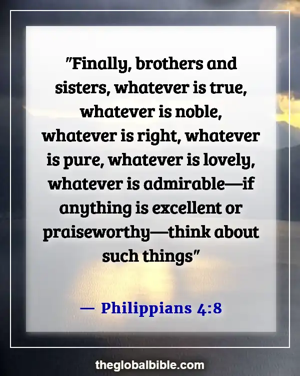 Bible Verses About Overthinking in Relationships (Philippians 4:8)