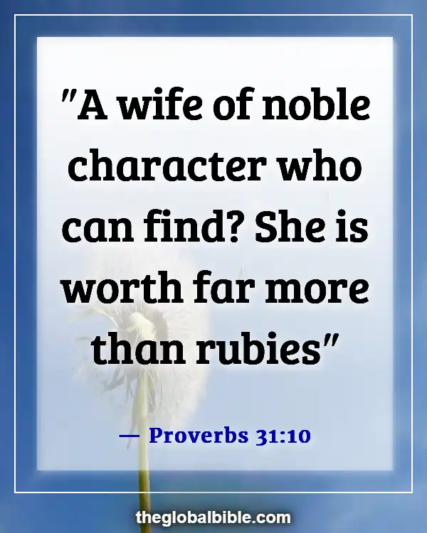 Bible Verses About Finding And Choosing A Good Woman (Proverbs 31:10)