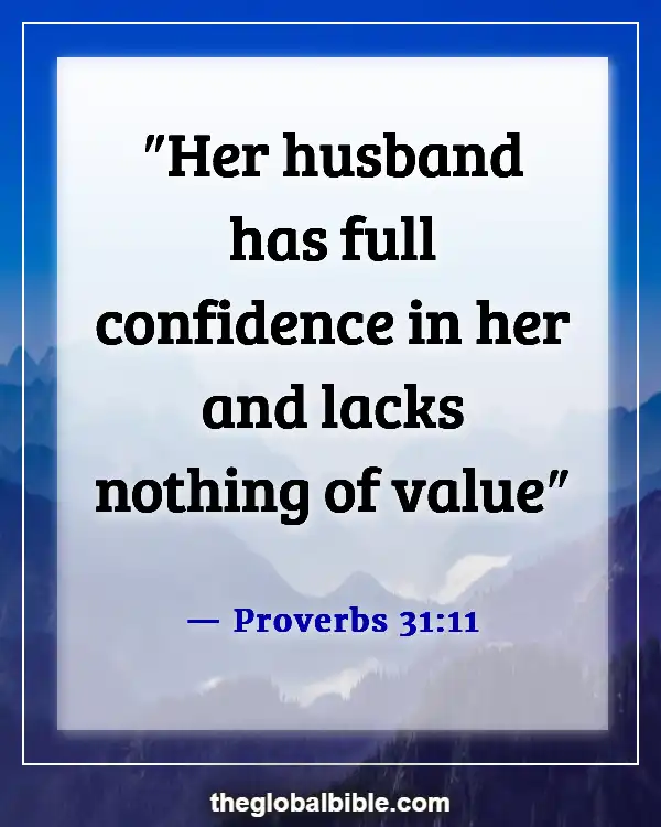 Bible Verses About The Heart Of A Woman (Proverbs 31:11)