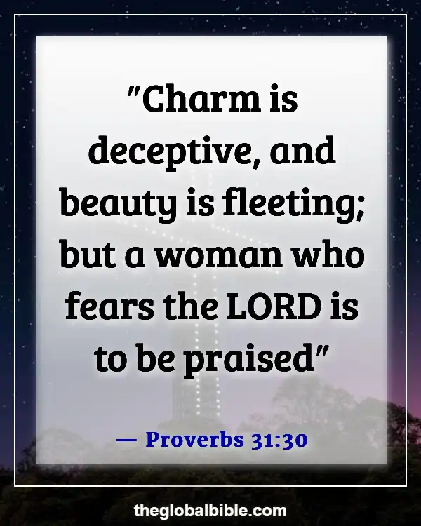 Bible Verses About Finding And Choosing A Good Woman (Proverbs 31:30)