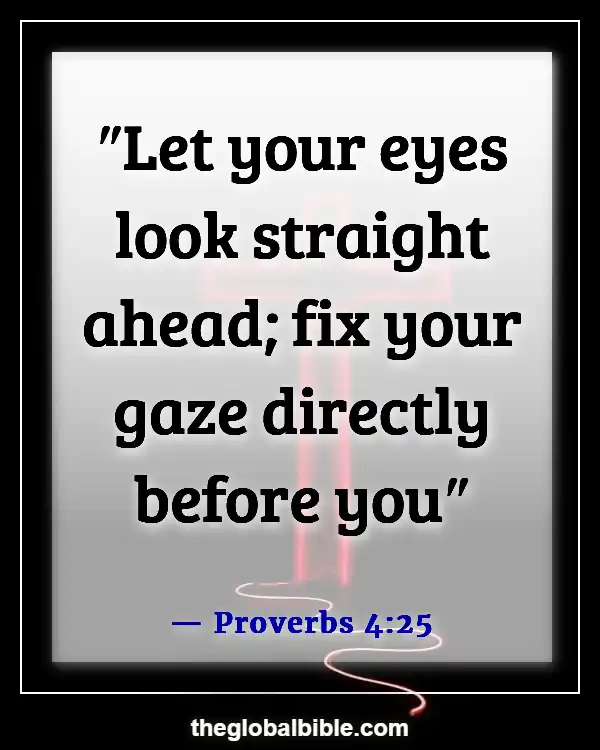 Bible Verses About Protecting Your Eyes and Ears (Proverbs 4:25)