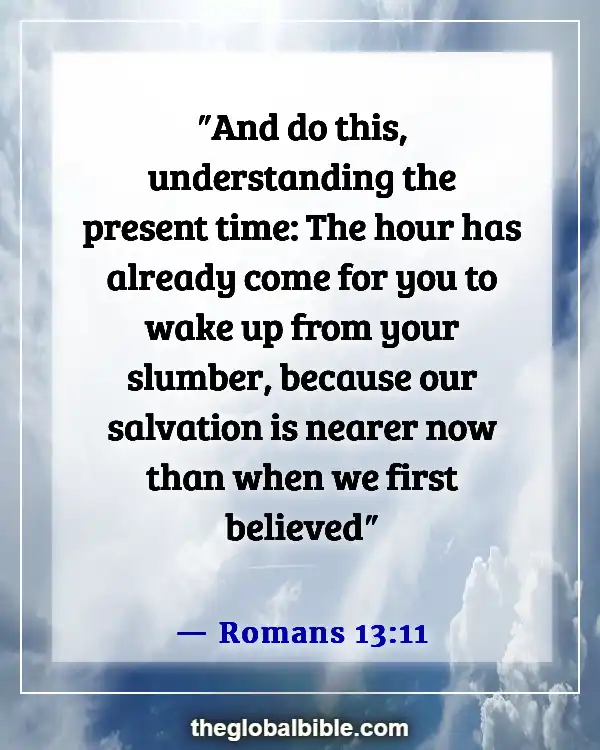 Bible Verses About Being Ready for the Coming of the Lord (Romans 13:11)