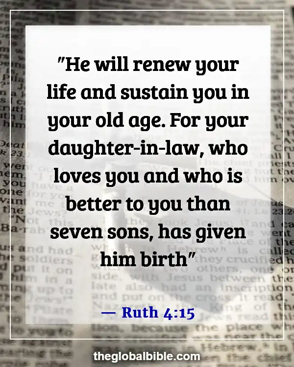 Bible Verses About Taking Care of Your Parents (Ruth 4:15)