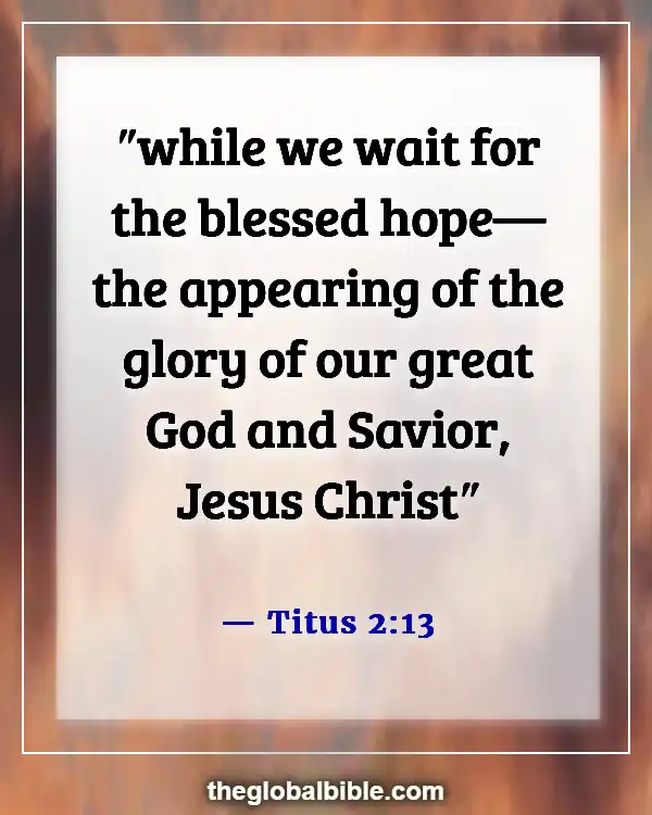 Bible Verses About Being Ready for the Coming of the Lord (Titus 2:13)